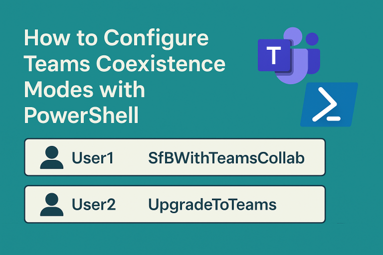 How to Configure Teams Coexistence Modes with PowerShell